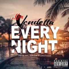 Every Night ( Taking Shots)