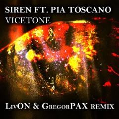 Vicetone - Sirene Ft. Pia Toscano  (LivON & GregorPax Remix)