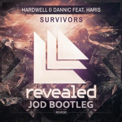 Hardwell & Dannic Feat. Haris - Survivors (JOD Bootleg) !!!FREE DOWNLOAD CLICK ON BUY!!!