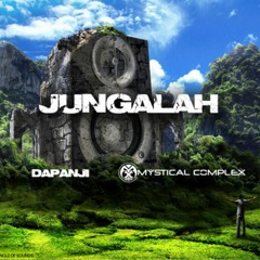 Dapanji & Mystical Complex - Jungalah * FREE DOWNLOAD *
