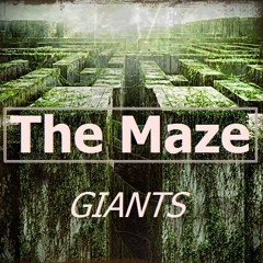 GIANTS - The Maze (Original Mix) *Played by BLASTERJAXX*
