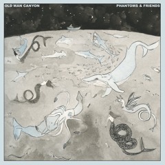 Old Man Canyon - Phantoms & Friends (Kevin Heder Remix)