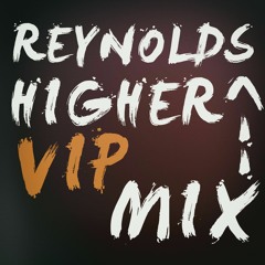 Richard Reynolds - Higher (VIP Mix)