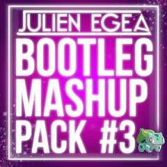 Bootleg / mashup pack 3 - Julien Egea ** FULL FREE DOWNLOAD IN DESCRIPTION **