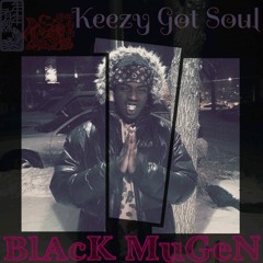Keezy Got Soul- Black Mugen prod. by MF Doom