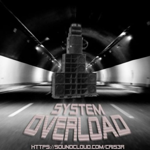 CRiS3R - System Overload