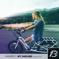 Sandëro - My Darling (Feelin' Love) [The Lucky Network Exclusive]