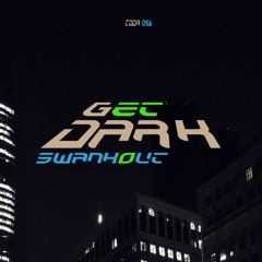 SwankOut - Ultimate Bad Boy - Get Dark - Top Drawer Digital