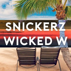 Snickerz & Wicked W - Promo Mixtape