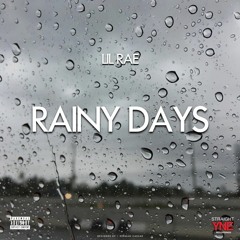 Lil Rae- Rainy Days