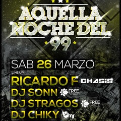Dj Chiky @ FREE SPACE (Aquella Noche del 99) - 26.03.2016