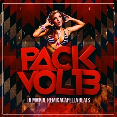 PACK VIP 13 (DJMAIKOL REMIX) Acapella Beats "LEER DESCRIPCION"