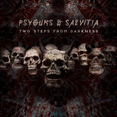 Two Steps From Darkness (Ft. Saevitia)