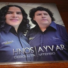 LOS HERMANOS AYVAR - 11 - YA SE MARCHO