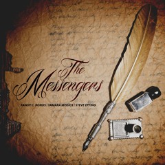 Messenger - The Messengers ft. Candace Ciara & Kristen Lowe