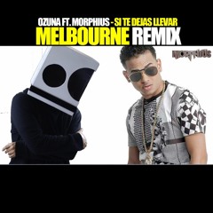 Si Te Dejas Llevar (Bounce Remix) - Ozuna & Dj Morphius