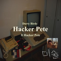 Hacker Pete (ft Hacker Pete)