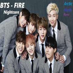 BTS - FIRE - NIGHTCORE