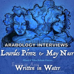 Interview w/ May Nasr + Lourdez Perez ft New Arabic-Spanish CD