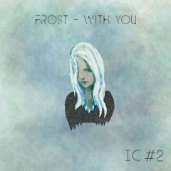 Frost - With You