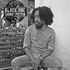 Dem Badmind. Chapta Nyne. Black One Special