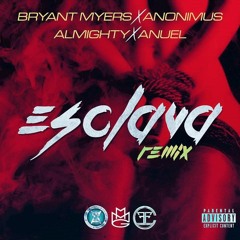 Bryant Myers Ft Anonimus, Anuel AA & Almighty - Esclava Remix 120Bpm - DjVivaEdit Trap Intro+Outro