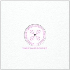 DUCKY - Work (Vinnie Ward Bootleg)