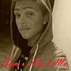 Syn - Aint Me (Wont Be Me Cover)#OneVerse