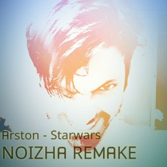 Arston - Star Wars (Noizha Edit).mp3