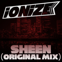 SHEEN (Original Mix) *FREE DL*