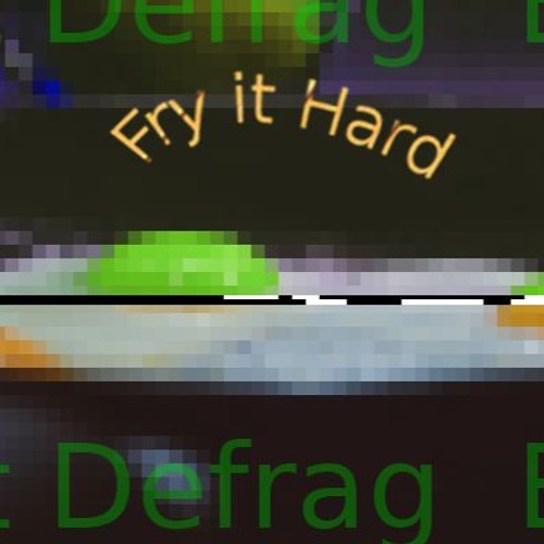 Fry It Hard