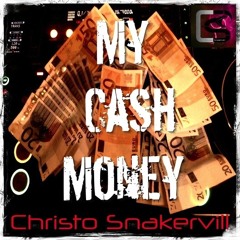 SNAKERVILL - My Cash Money