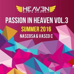 Vasco C & Nascosa - Heaven Garden Summer 2016
