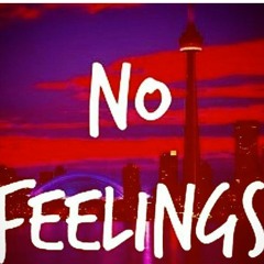 NO FEELINGS NO FEELINGS - SENTEKK & JUMPA #BEENFAMILY