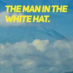 The man in the white hat