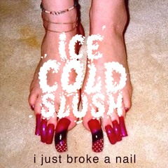I Just Broke A Nail