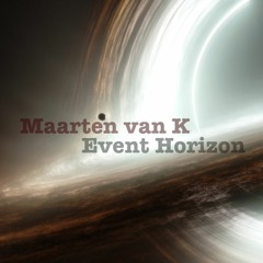 Maarten van K - Event Horizon