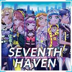 SEVENTH HAVEN - Tokyo 7th Sisters