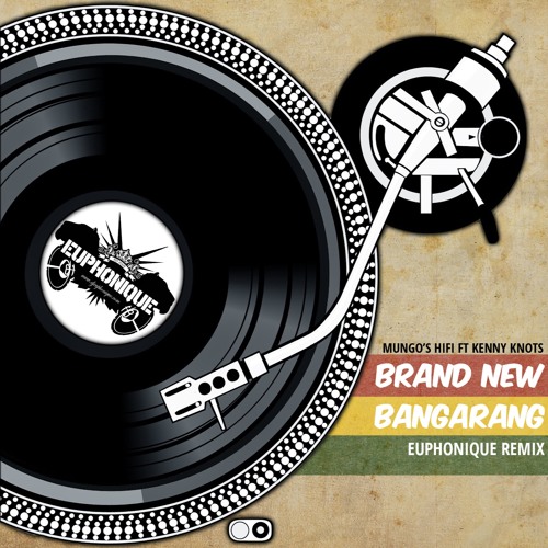 Mungo's Hifi - Brand New Bangarang ft Kenny Knots (Euphonique DnB Remix)
