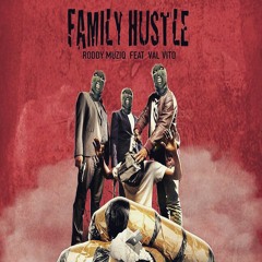 Family Hustle Roddy Muziq x Val Vito