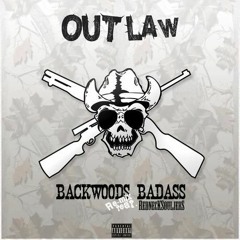 Outlaw - Backwoods Badass