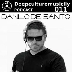 Deepculturemusicily Podcast #011 by Danilo De Santo