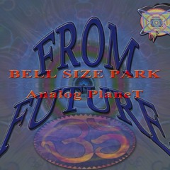 Bell Size Park - Analog Planet