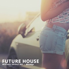FUTURE HOUSE MIXTAPE #01