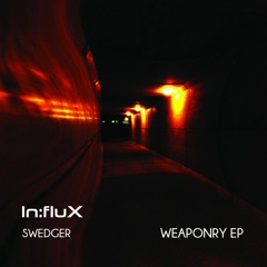 Swedger - Ammunition (Wölfe Big Boo Mix) [INFLUX 016] OUT NOW!!! (Preview)
