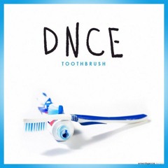 DNCE - Toothbrush (COVER)