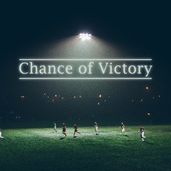 Chance Of Victory