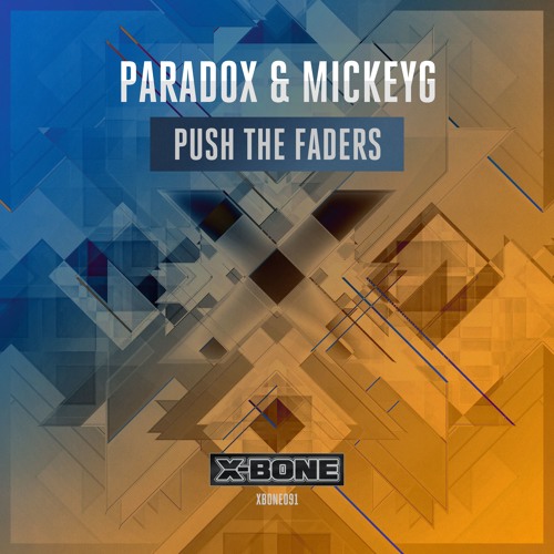 Paradox & MickeyG - Push The Faders