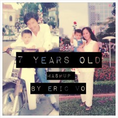 Seven Years - Lukas Graham (T-Mass & Toby Romero Remix)[Mashup by EricVO]