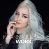 Work - Rihanna Feat. Drake - Cover By Macy Kate